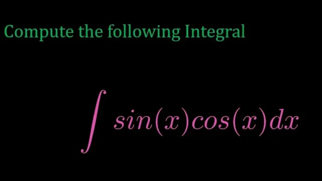 integral of sinx cosx