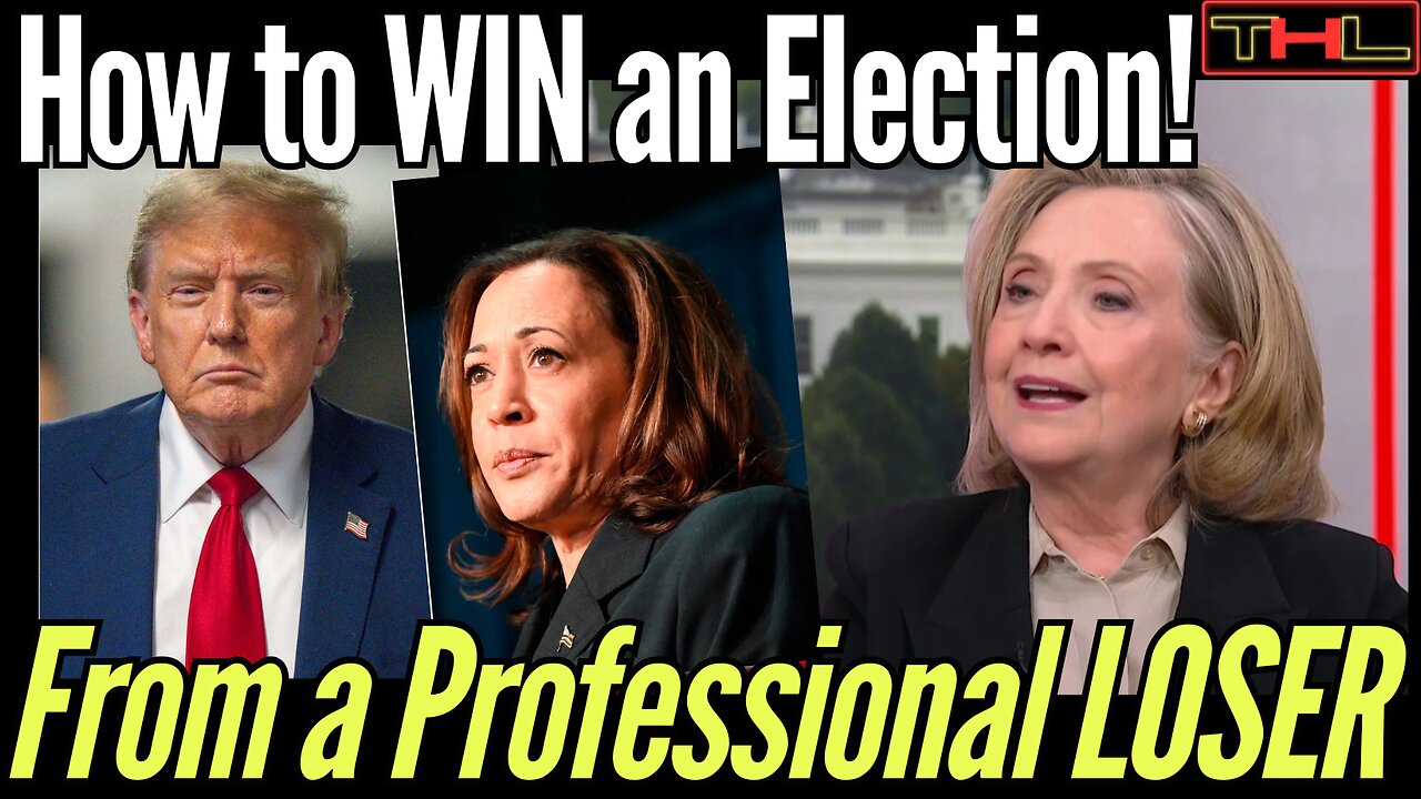 Hillary Clinton was the WINNING Coach for Kamala (and look how THAT turned out)