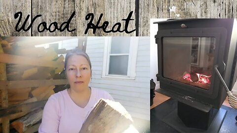 WOOD HEAT Part 1 of 3