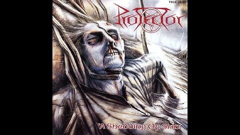 Protector - A Shedding Of Skin
