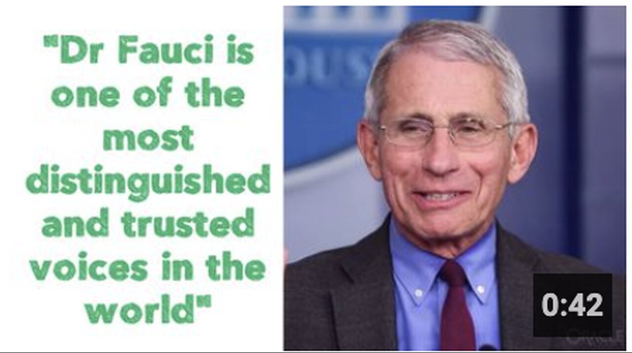 "Dr Fauci is one of the most distinguished and trusted voices in the world" 🤡