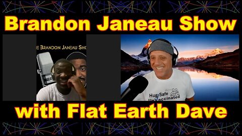 Brandon_Janeau_Show_w_Flat_Earth_Dave