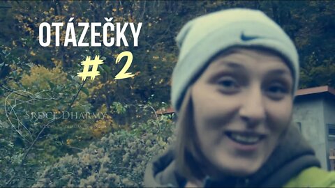 OTÁZEČKY #2: Míša Minaříková - Co pro tebe znamená dharma?