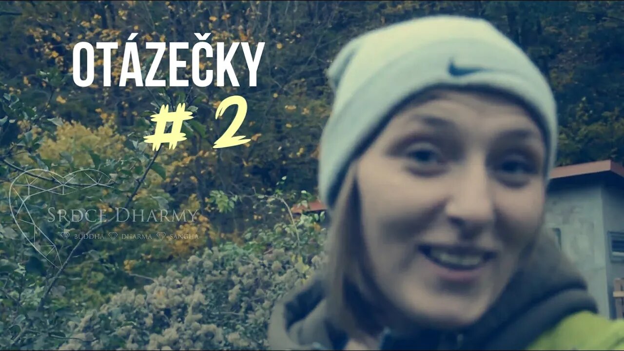 OTÁZEČKY #2: Míša Minaříková - Co pro tebe znamená dharma?
