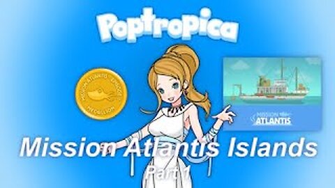 Playing Poptropica: Mission Atlantis Islands Part 1