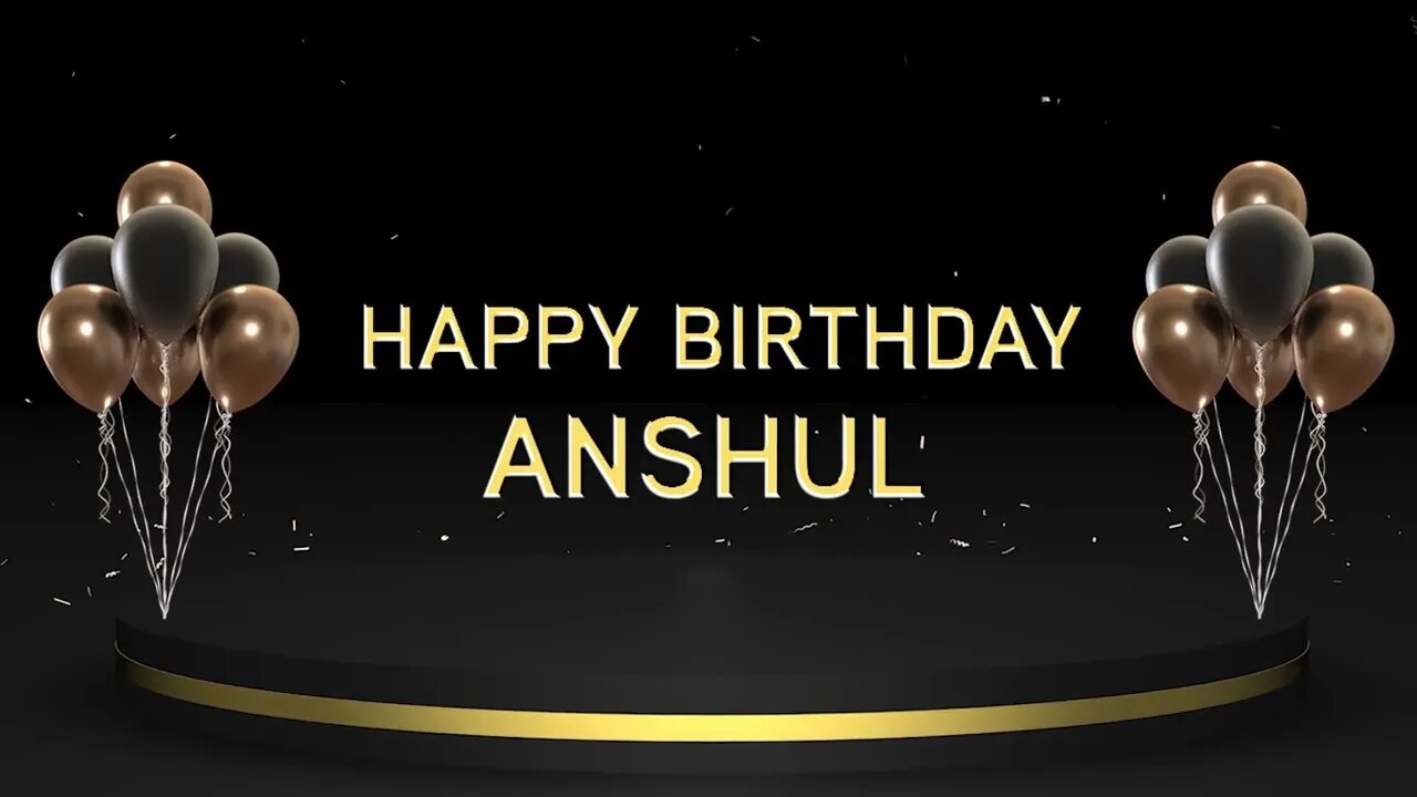 Wish you a very Happy Birthday Anshul