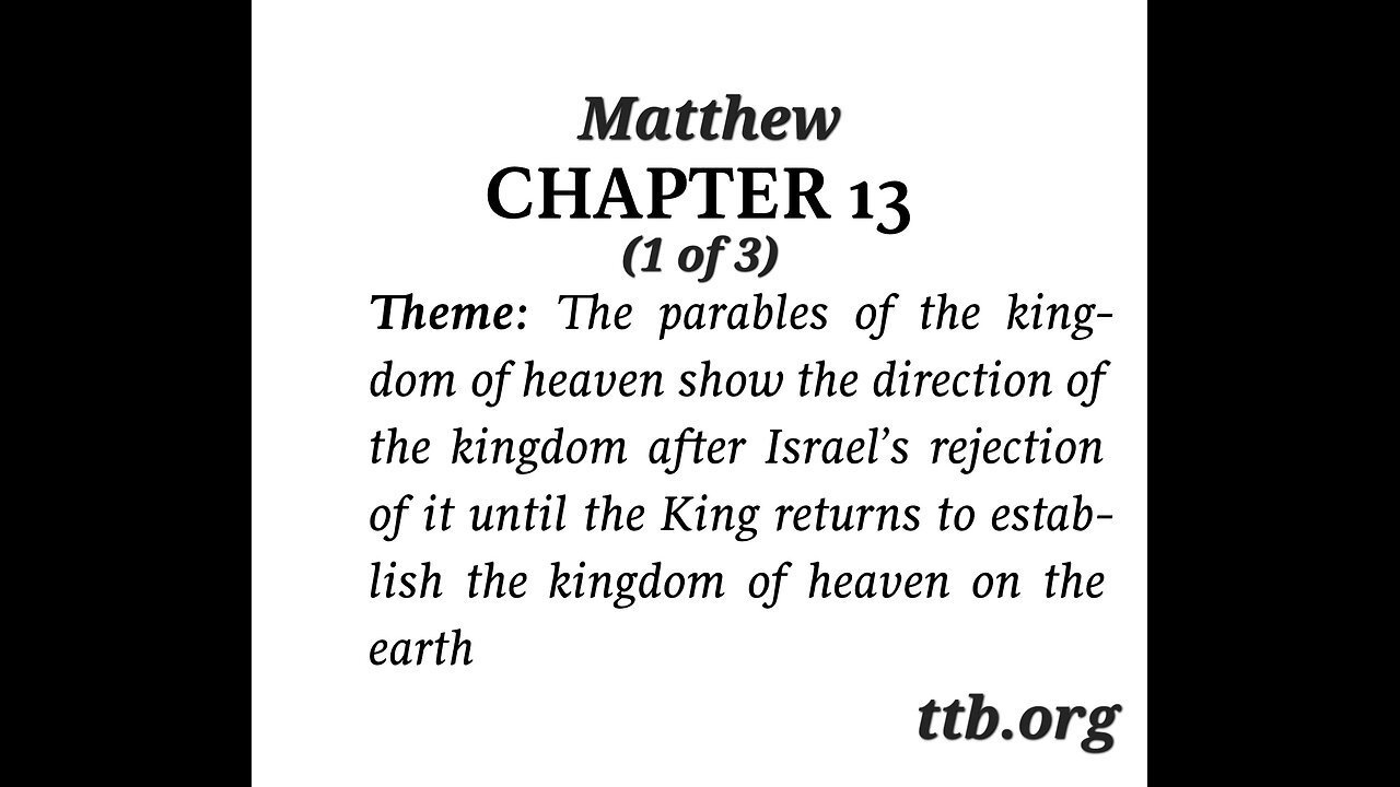 Matthew Chapter 13 (Bible Study) (1 of 3)