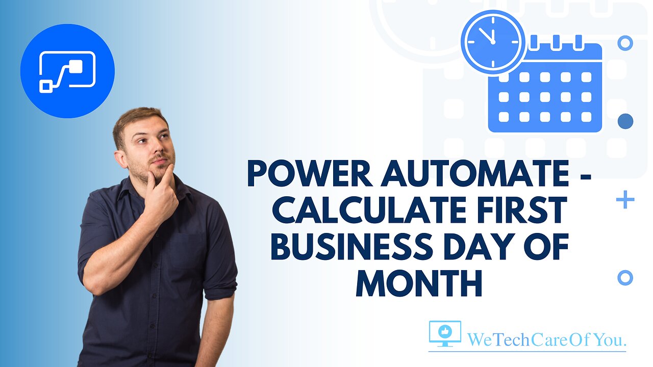 Power Automate Calculate First Business Day of Month