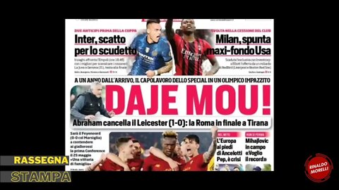 Roma in finale di Conference e l'Inter in campo. Rassegna Stampa Sportiva ep.55 | 05.05.2022