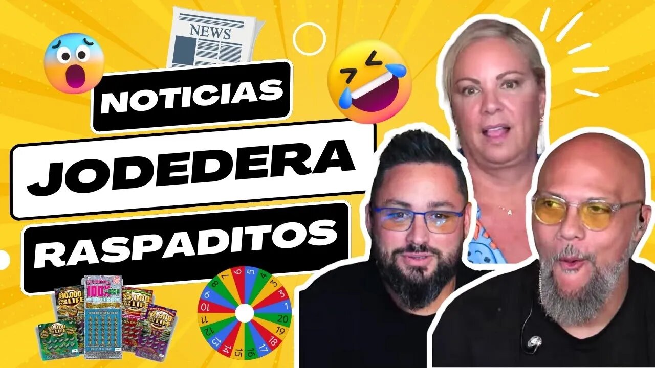 🔥NOTICIAS - JODEDERA - RASPADITOS 😜