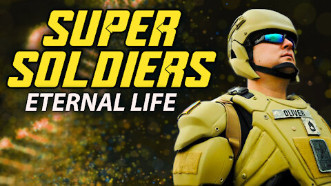 Super Soldiers: Eternal Life 12/28/2021