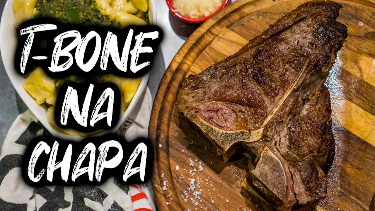 COMO FAZER T-BONE NA CHAPA