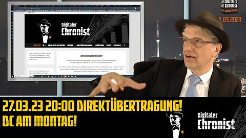 27.03.23 20:00 Direktübertragung! DC am Montag!