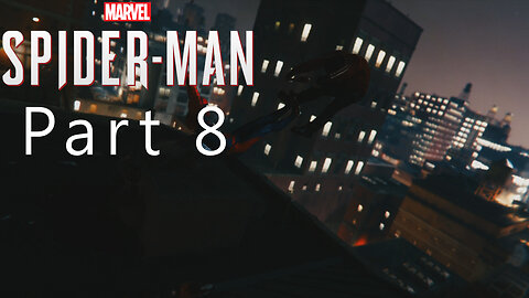 Spiderman, Part 8, Eviction,