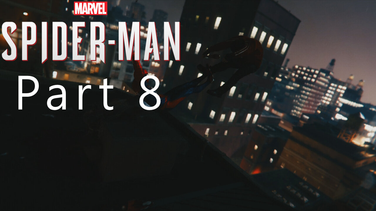 Spiderman, Part 8, Eviction,