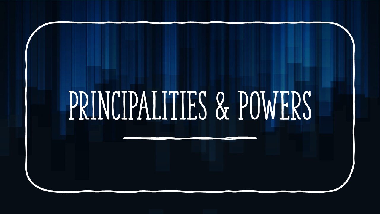 Principalities & Powers - 04.23.2023