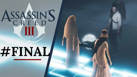 ASSASSINS CREED 3 #FINAL - A Decisão de Desmond