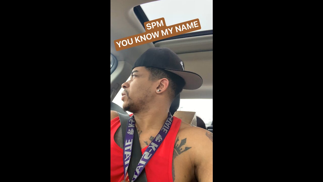 SPM YOU KNOW MY NAME!