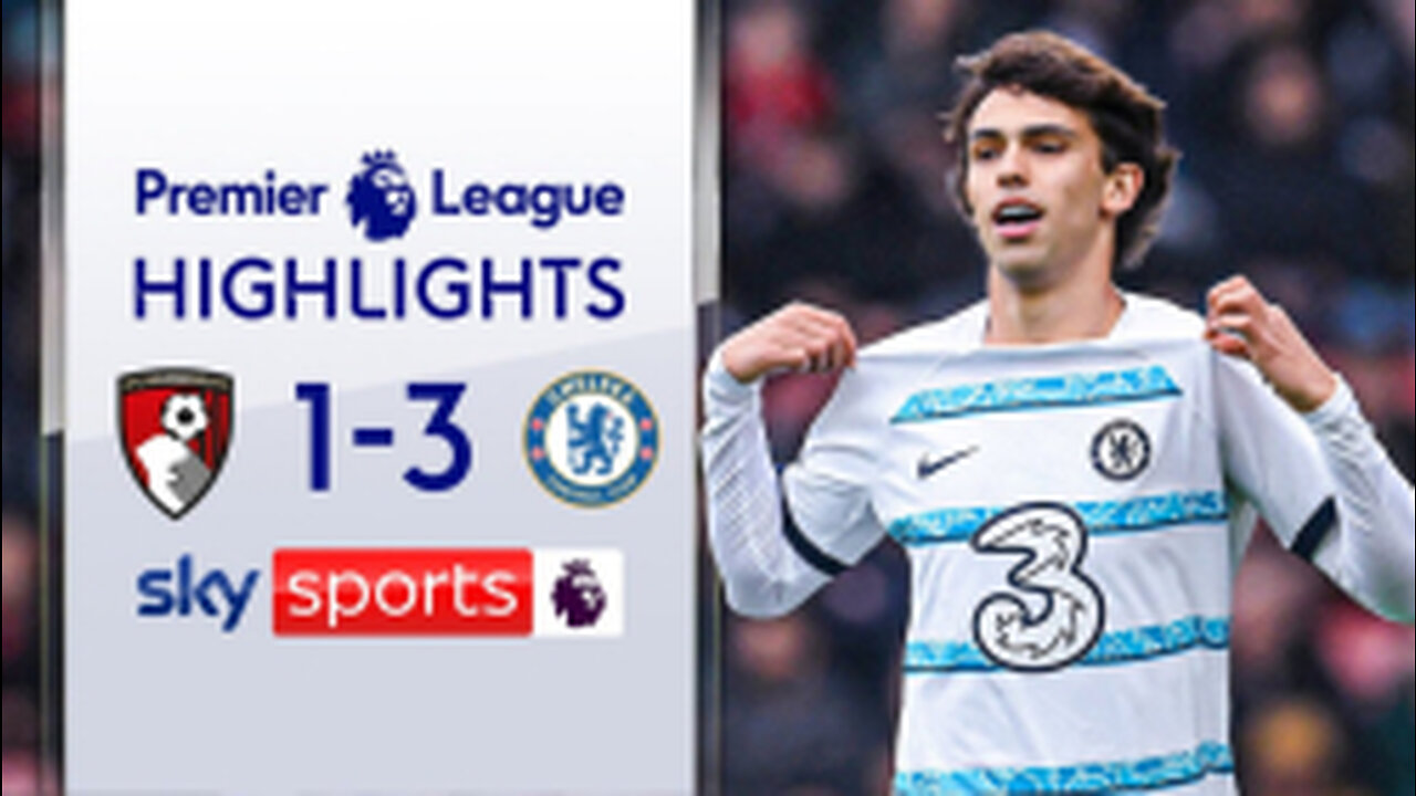 CHELSEA VS BOURNEMOUTH 3-1 | HIGHLIGHTS | PREMIER LEAGUE