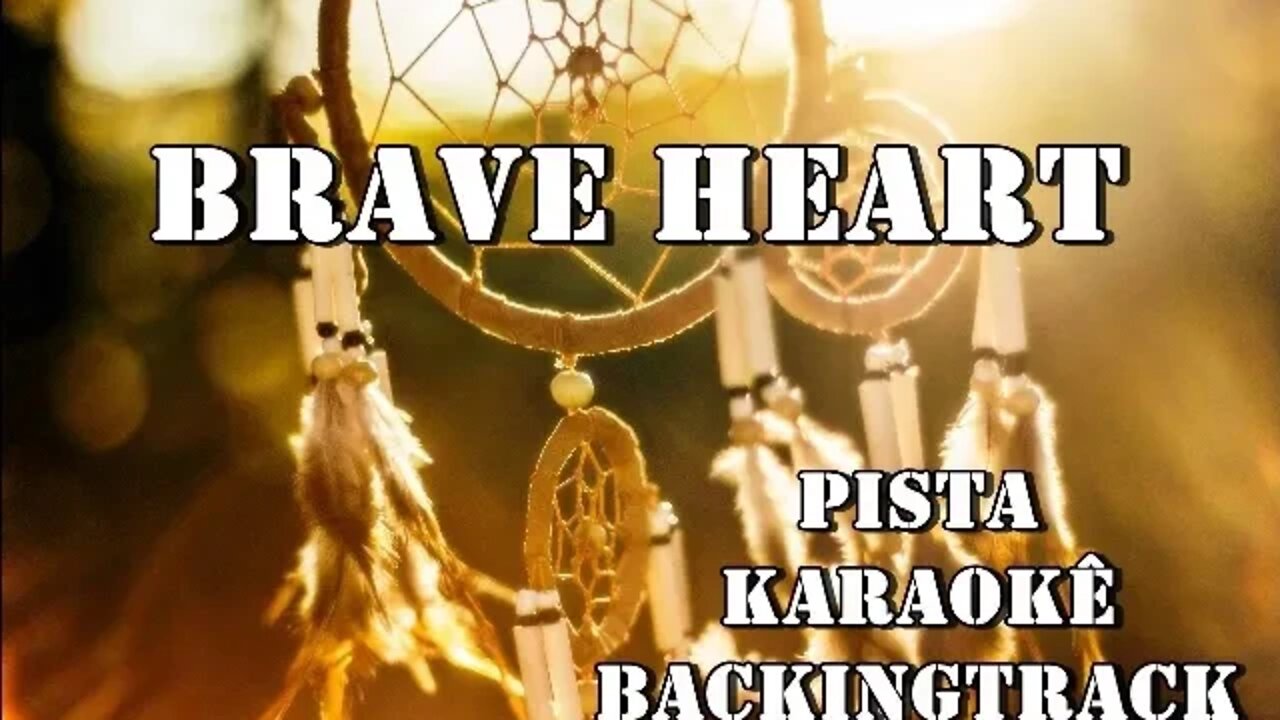 🎼 Brave Heart Pista Karaokê BackingTrack