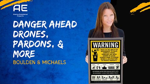 Danger Ahead: Drones, Pardons, Violence and More...