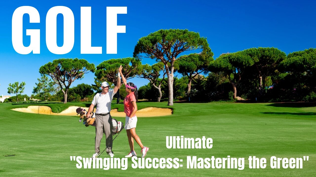 Ultimate "Swinging Success: Mastering the Green"