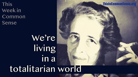 We Are Living in a Totalitarian World