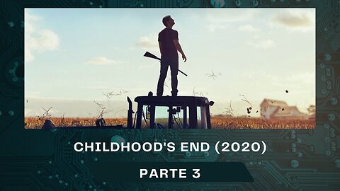 Childhood's END - Part 03 of 03, The Children