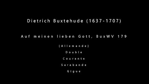 Dietrich Buxtehude (1637-1707): Auf meinen lieben Gott, BuxWV 179