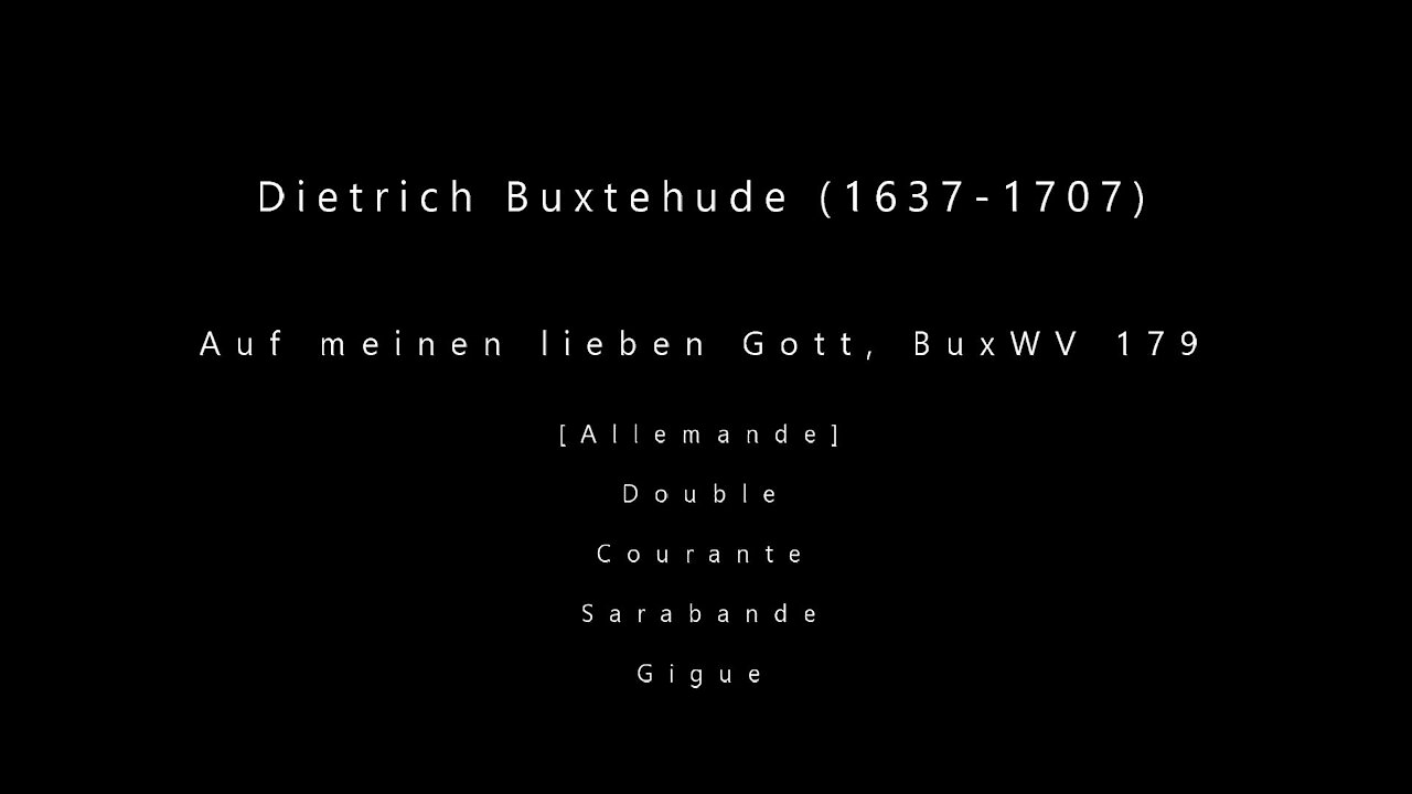 Dietrich Buxtehude (1637-1707): Auf meinen lieben Gott, BuxWV 179