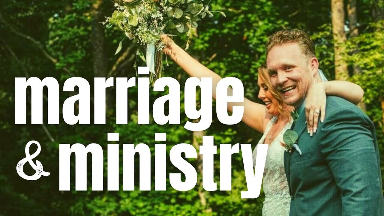 MARRIAGE AND MINISTRY