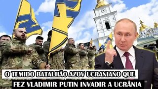 O Temido Batalhão Azov Ucraniano Que Fez Vladimir Putin Invadir A Ucrânia