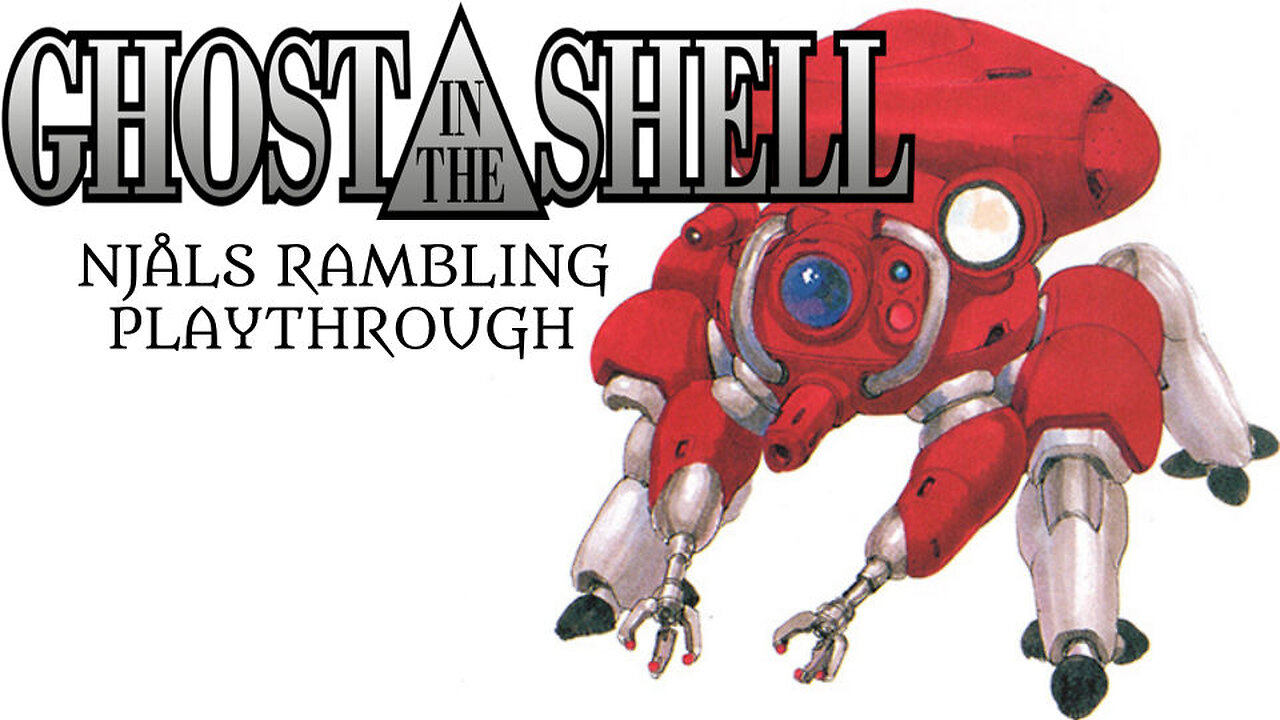 Rambling Through Ghost in the Sheln on the psx