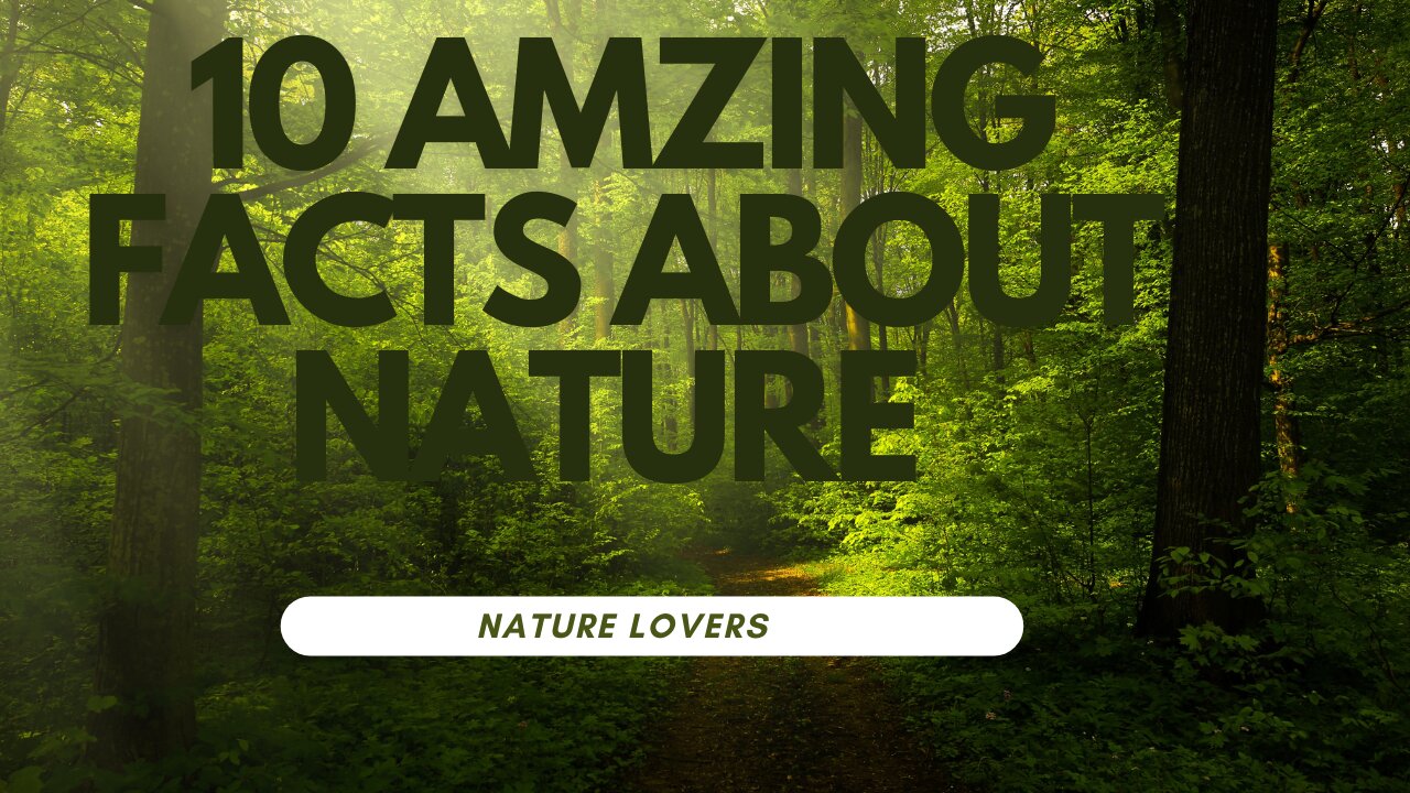 FACTS ABOUT NATURE .