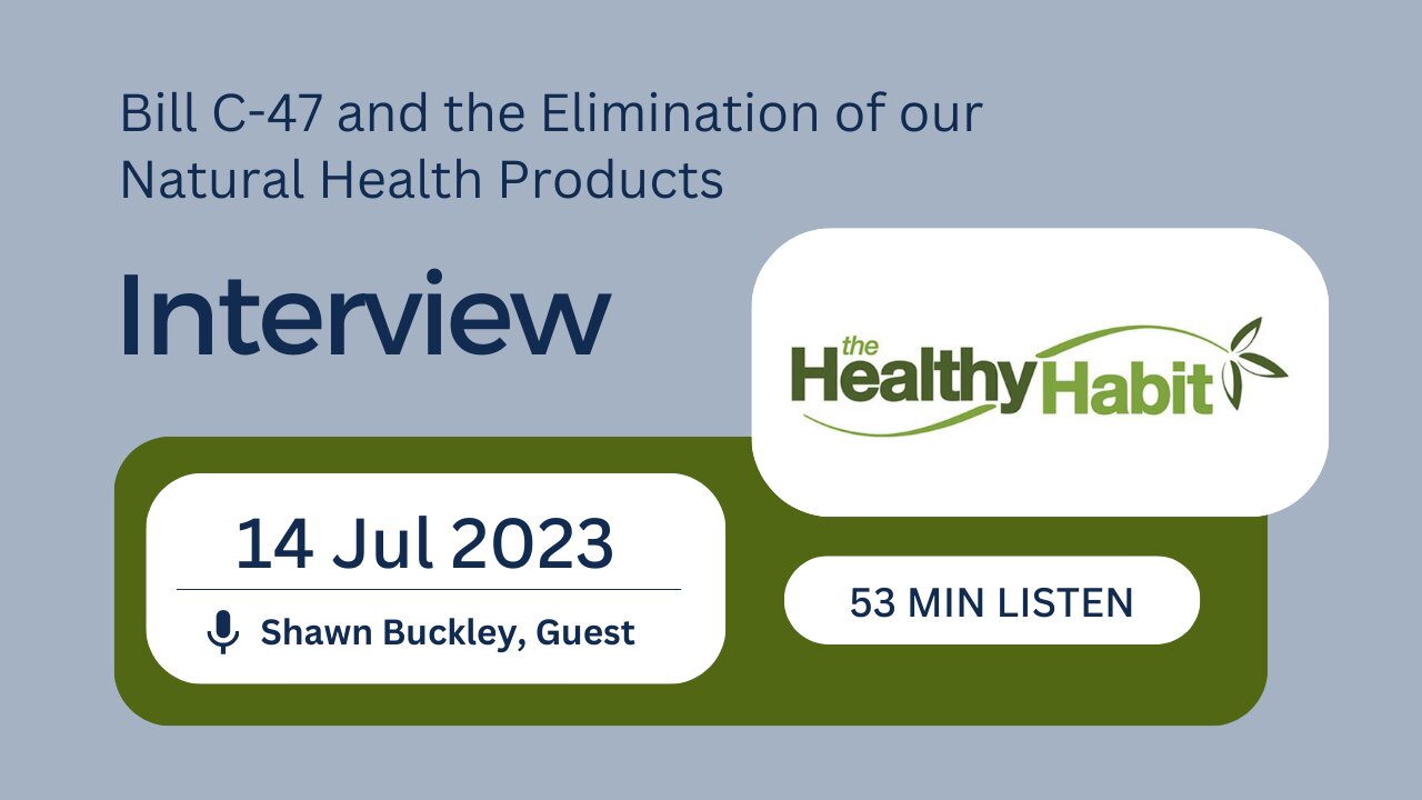 Bill C-47 and the Elimination of our Natural Health Products