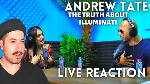 ANDREW TATE - THE TRUTH about ILLUMINATI - Live Reaction