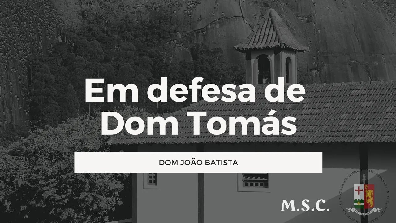 Em defesa de Dom Tomás