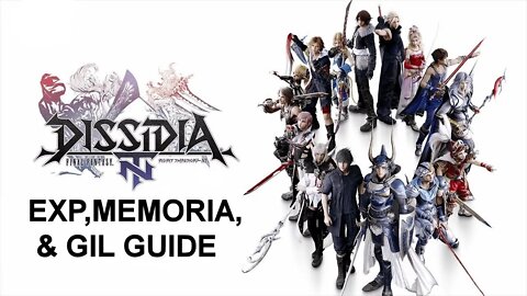 Dissidia Final Fantasy NT (PS4) - Exp, Memoria, Gil Guide