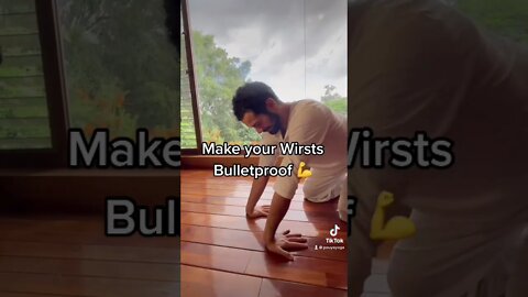 Make Your Wrists Bulletproof