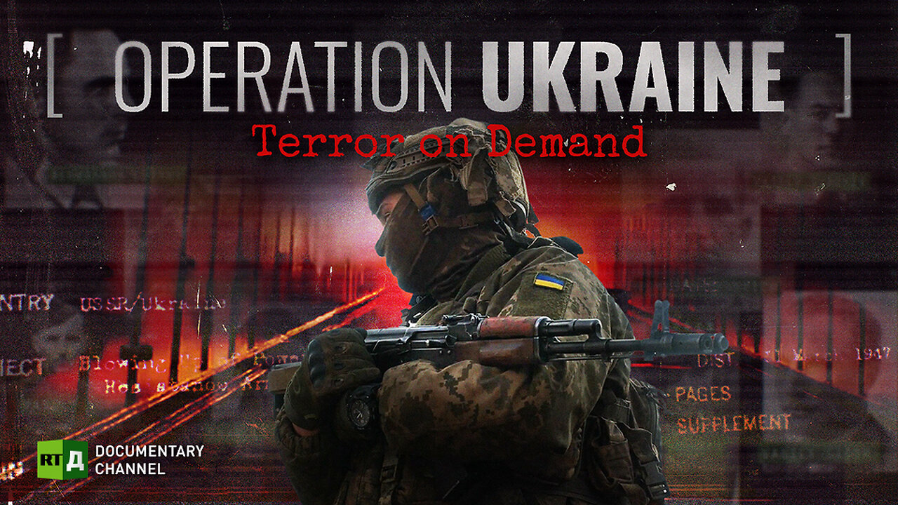 Operation Ukraine: Terror on Demand | RT Documentary