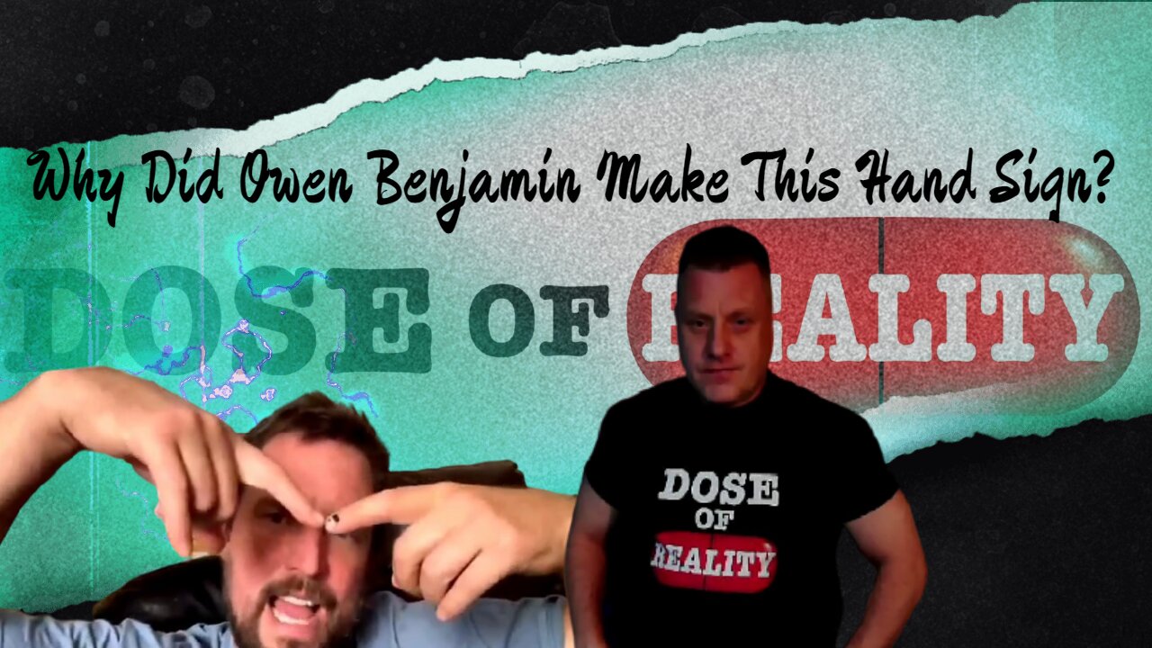 Why Did Owen Benjamin Make This Hand Sign?