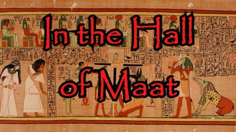 In the Hall of Maat