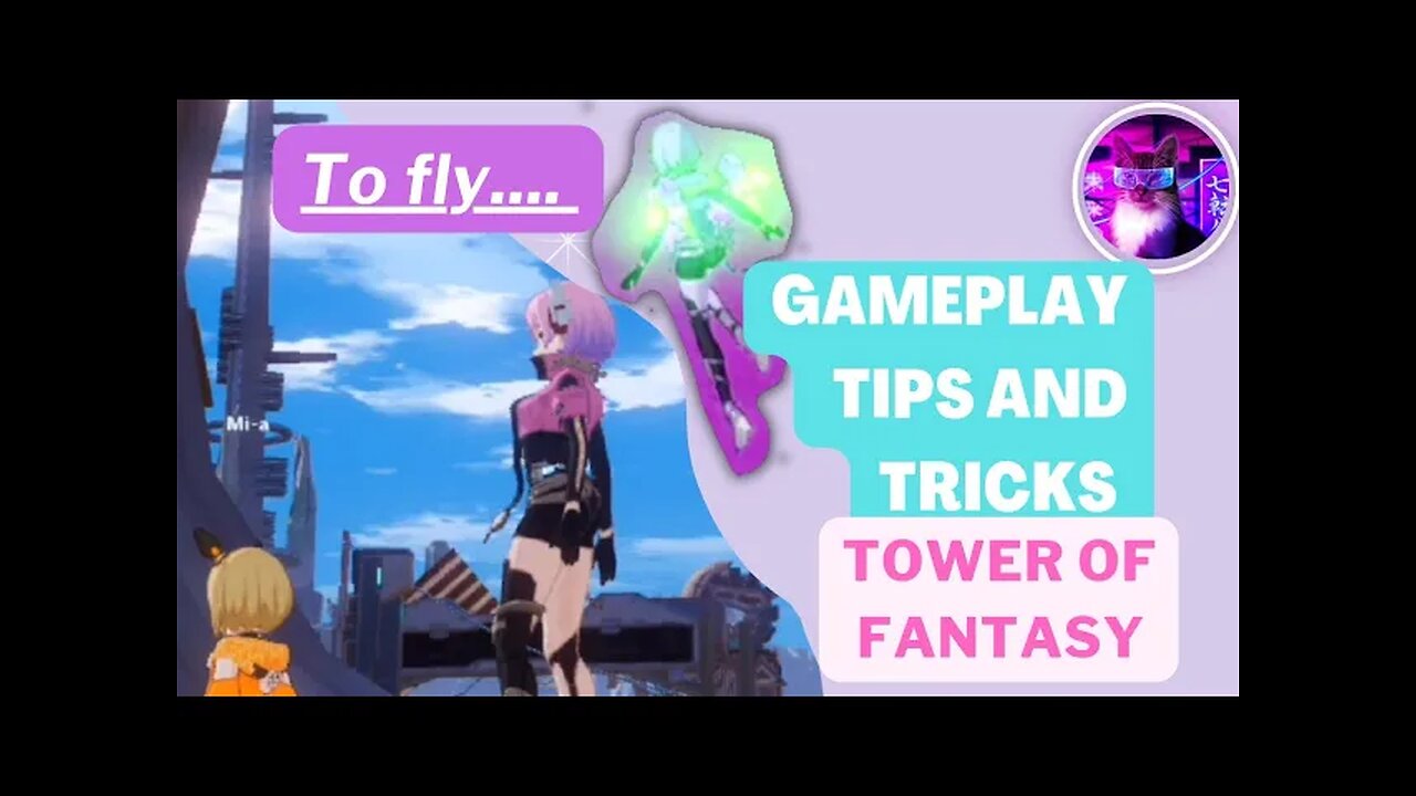 TOWER OF FANTASY. Tips and tricks how to fly. GAME ACTION MMORPG gametime playtime levels 3-8