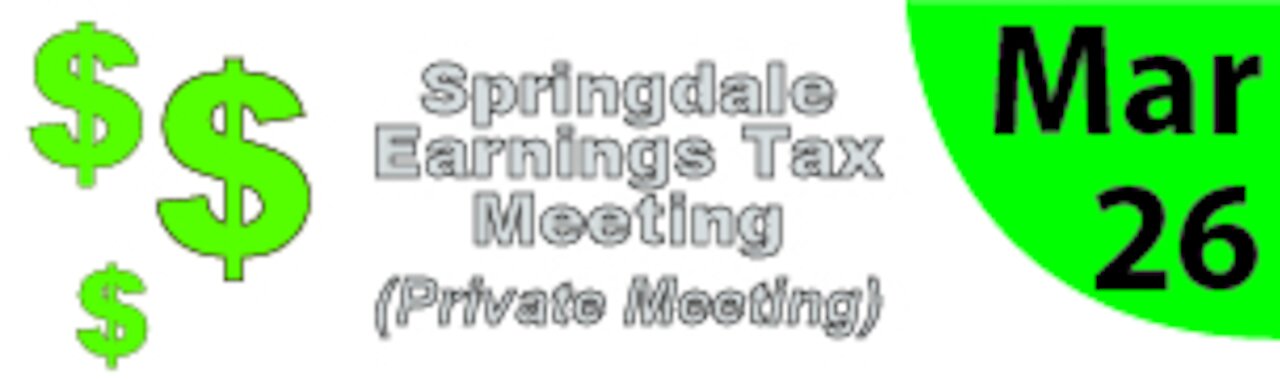 Springdale Earning Tax Meeting