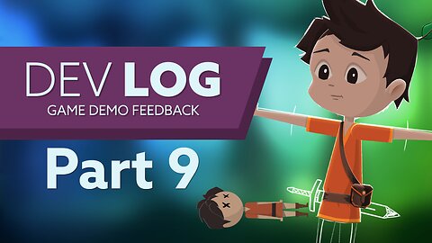 DevLog Part 9 - Game Demo Feedback Part 1