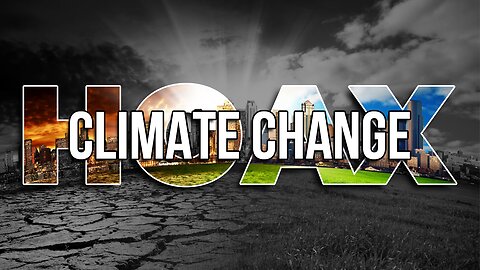 1000s OF CLIMATE SCIENTIST SIGN LETTER DISPUTING "HOAX" OF CLIMATE CHANGE