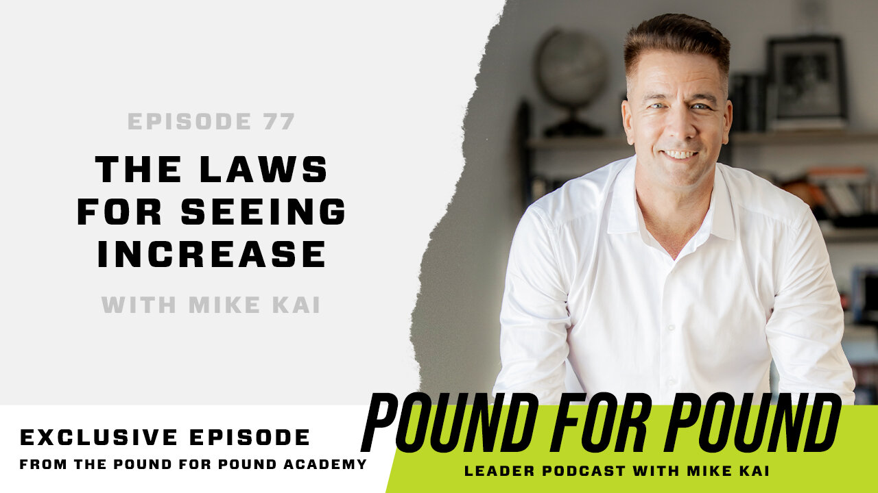 The Laws of Seeing for Increase | Episode 77