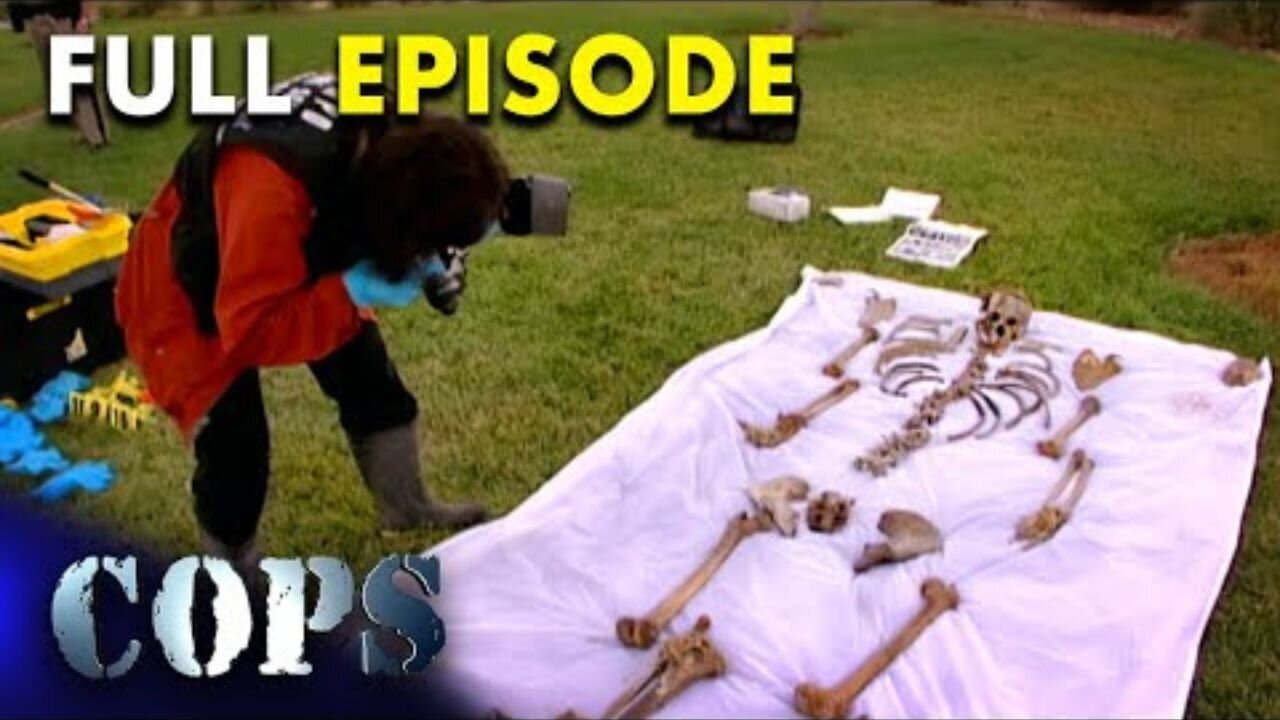 Chilling Discovery: Dog Walker Finds Skeleton | FULL EPISODE | Cops TV Show