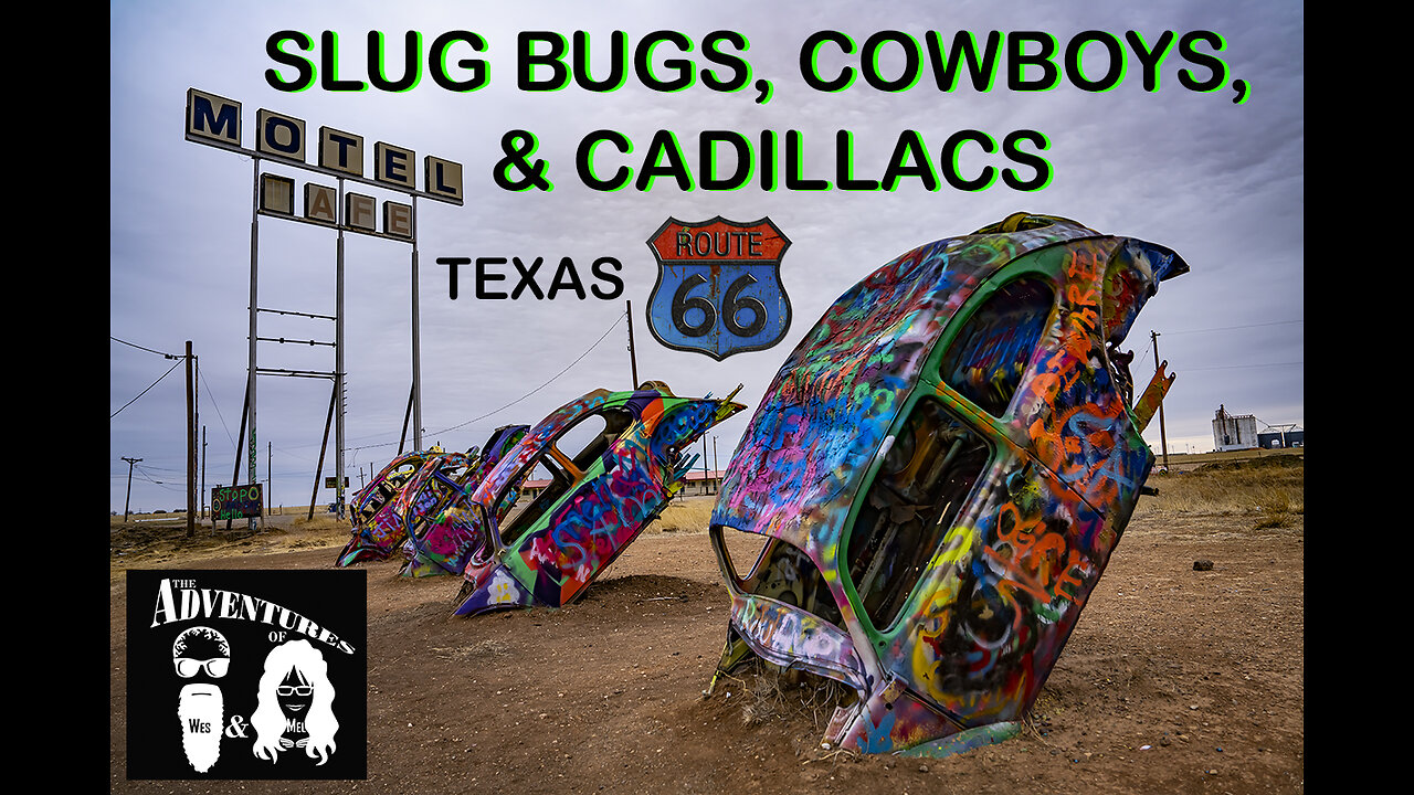 Slug Bugs Cowboys and Cadillacs on Texas Route 66