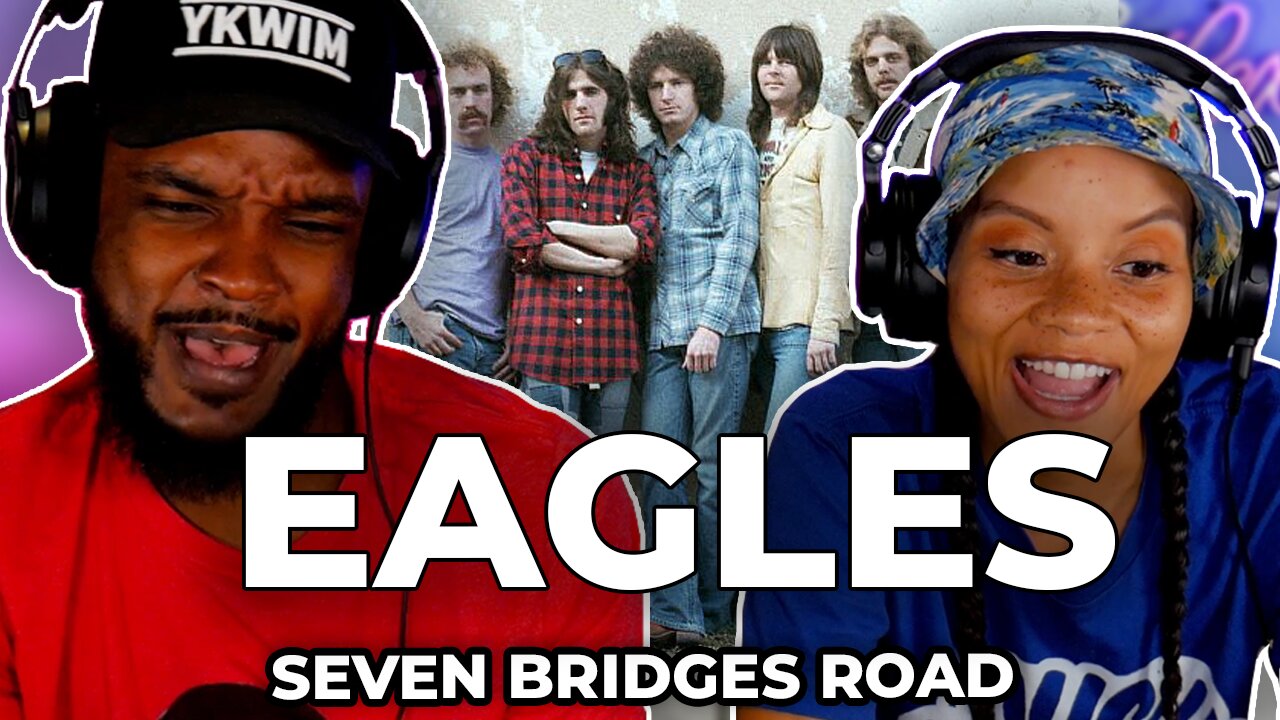 🎵 Eagles - Seven Bridges Road REACTION